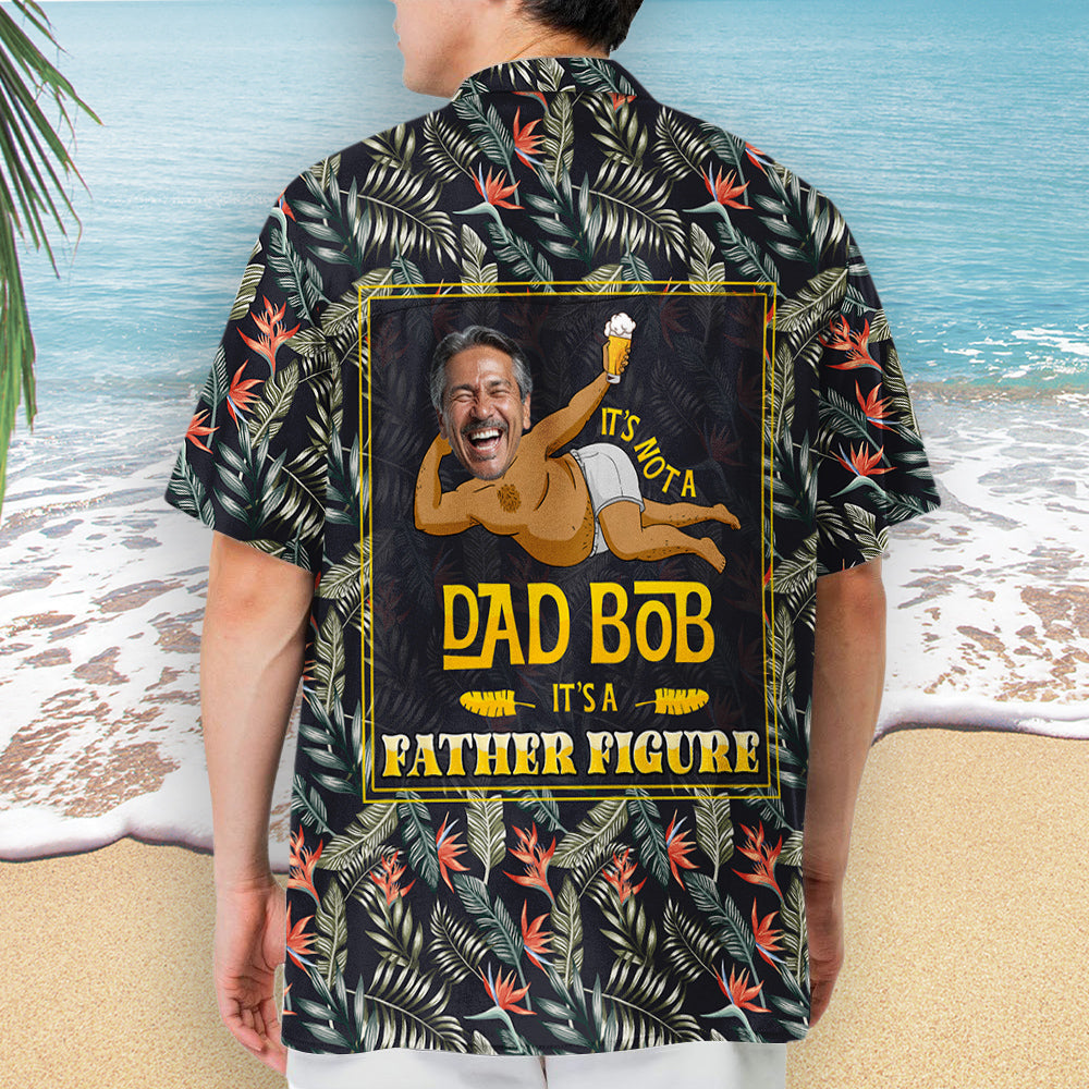 It Is A Father Figure - Personalized Custom Hawaiian Shirt