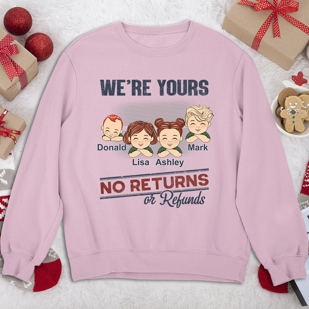 Im Yours No Returns Or Refunds - Personalized Custom Shirt
