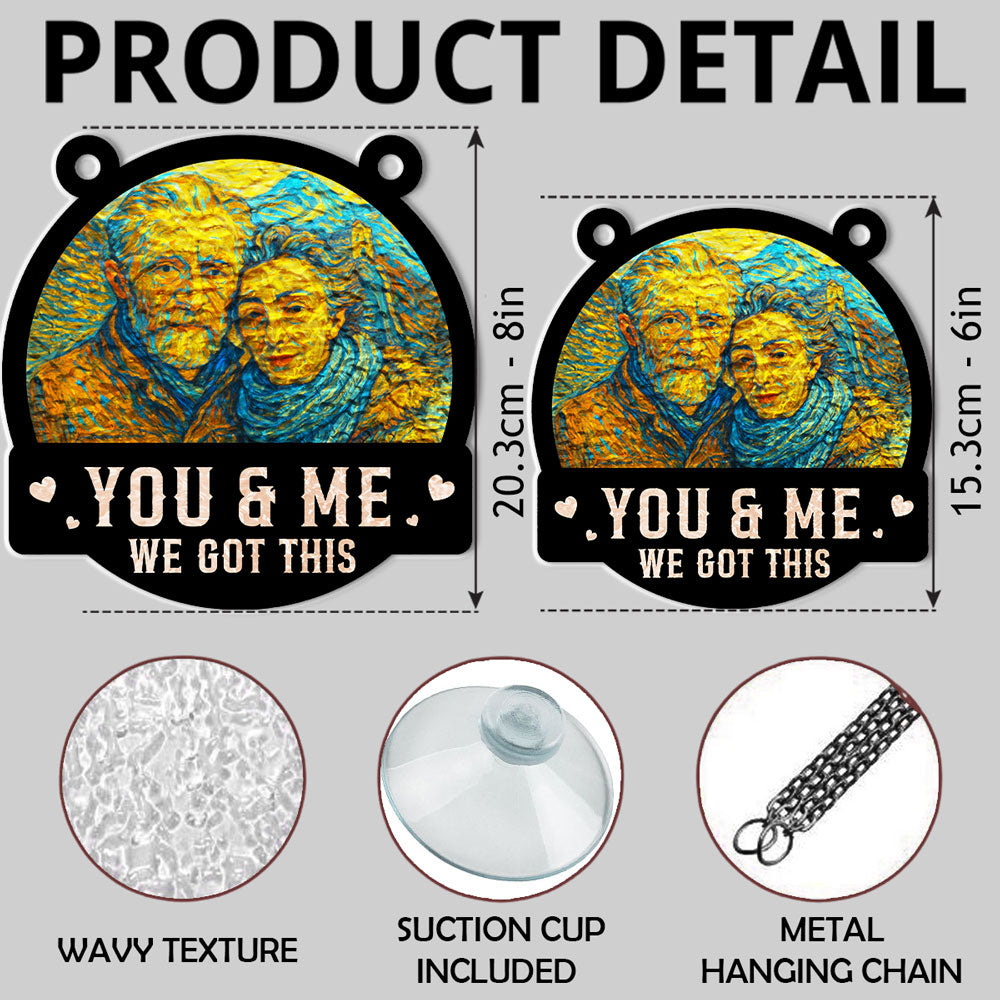 You And Me We Got This - Personalized Custom Wavy Suncatcher
