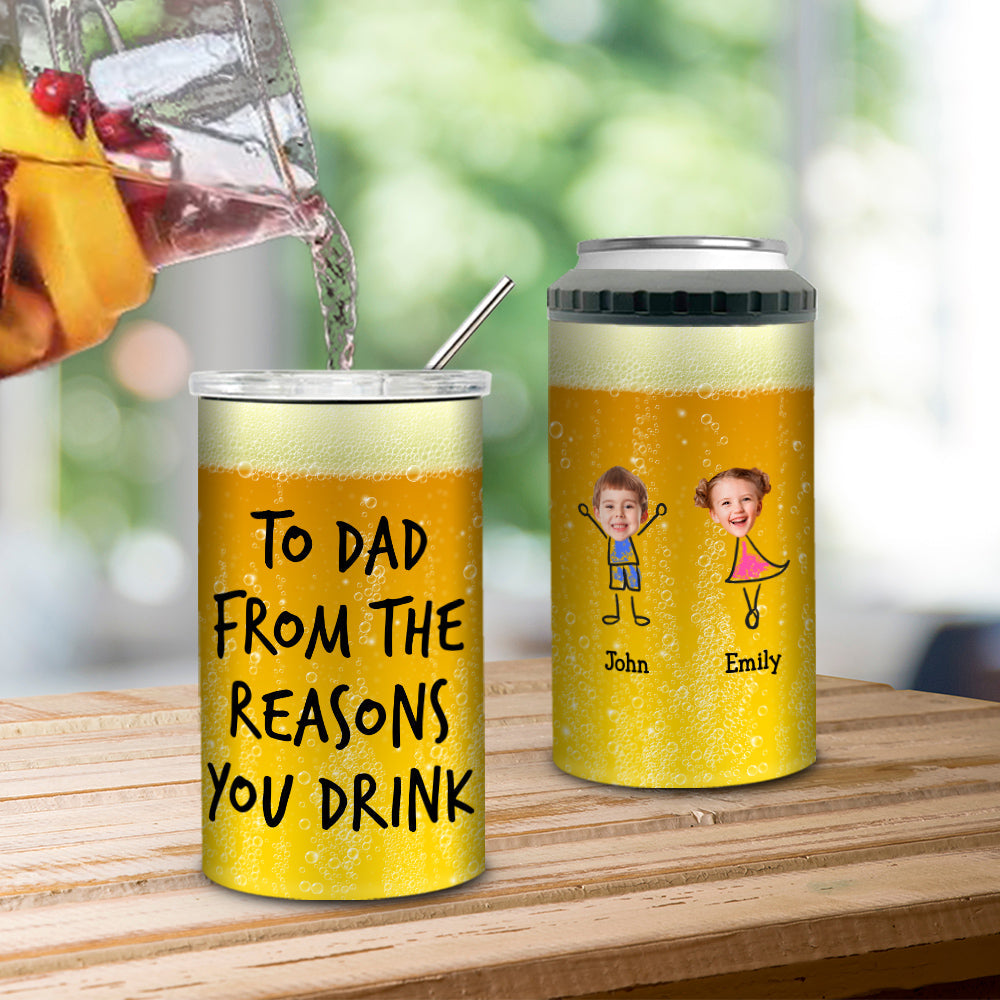 To Dad From The Reasons You Drink - Personalized Custom Can Cooler Tumbler