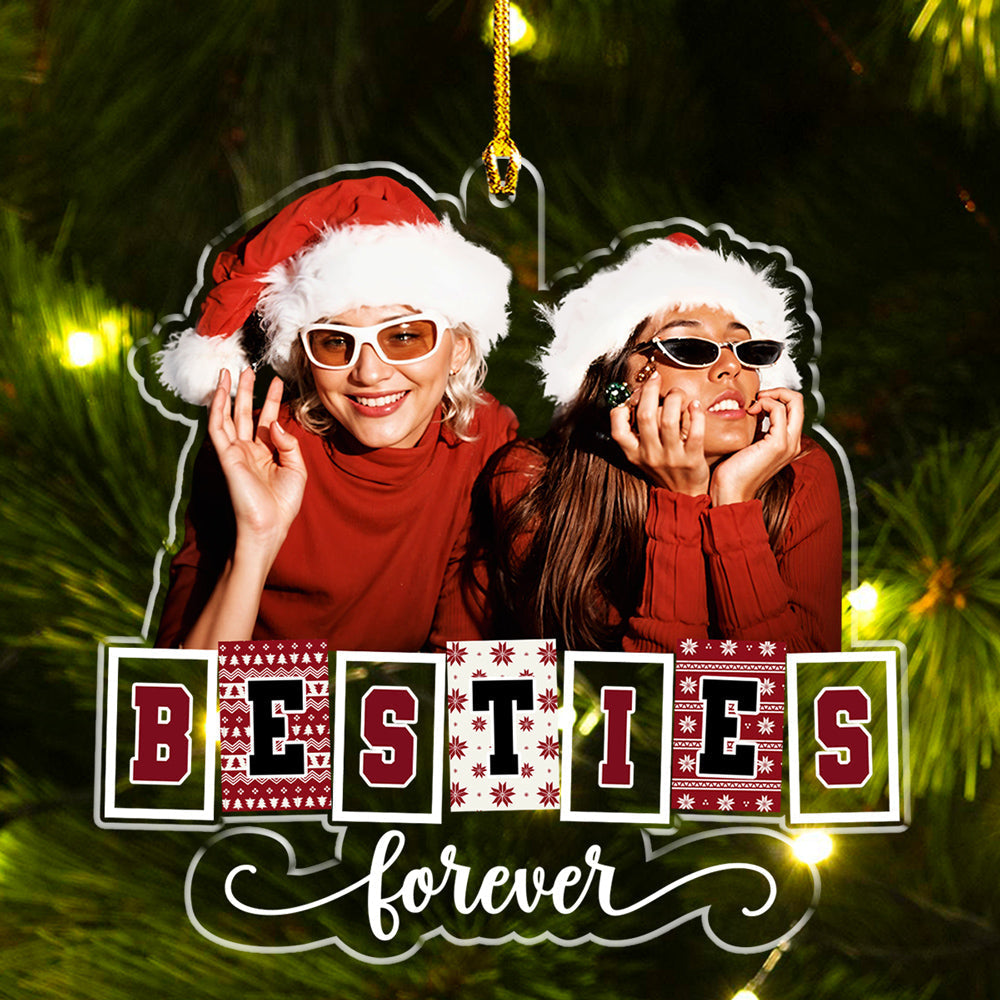 Custom Photo Bestie Forever - Personalized Custom Acrylic Ornament