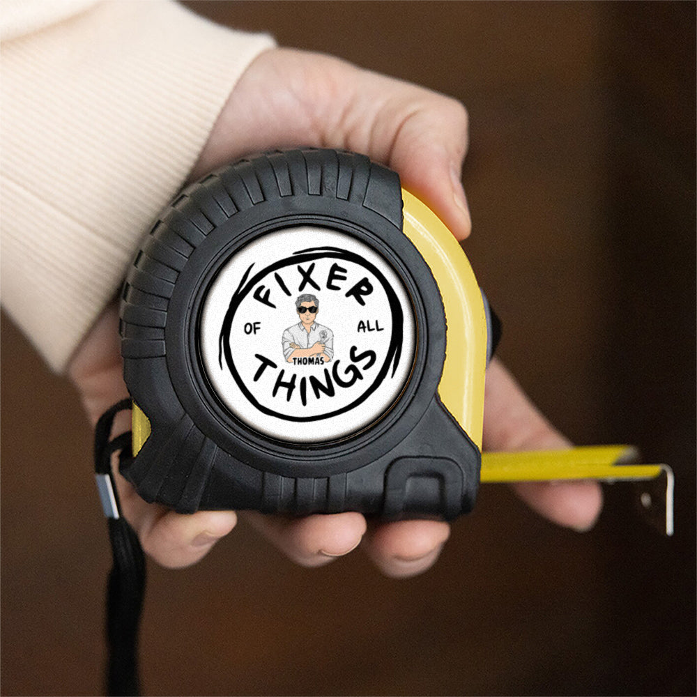 Fixer Of Things - Personalized Custom Tape Measure