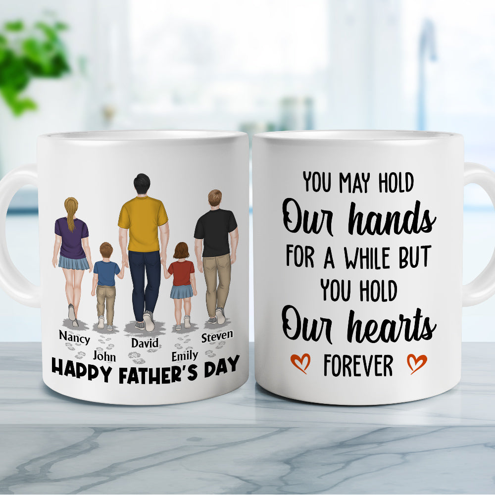 You May Hold My Hand For A While But You Hold My Heart Forever - Personalized Custom Coffee Mug