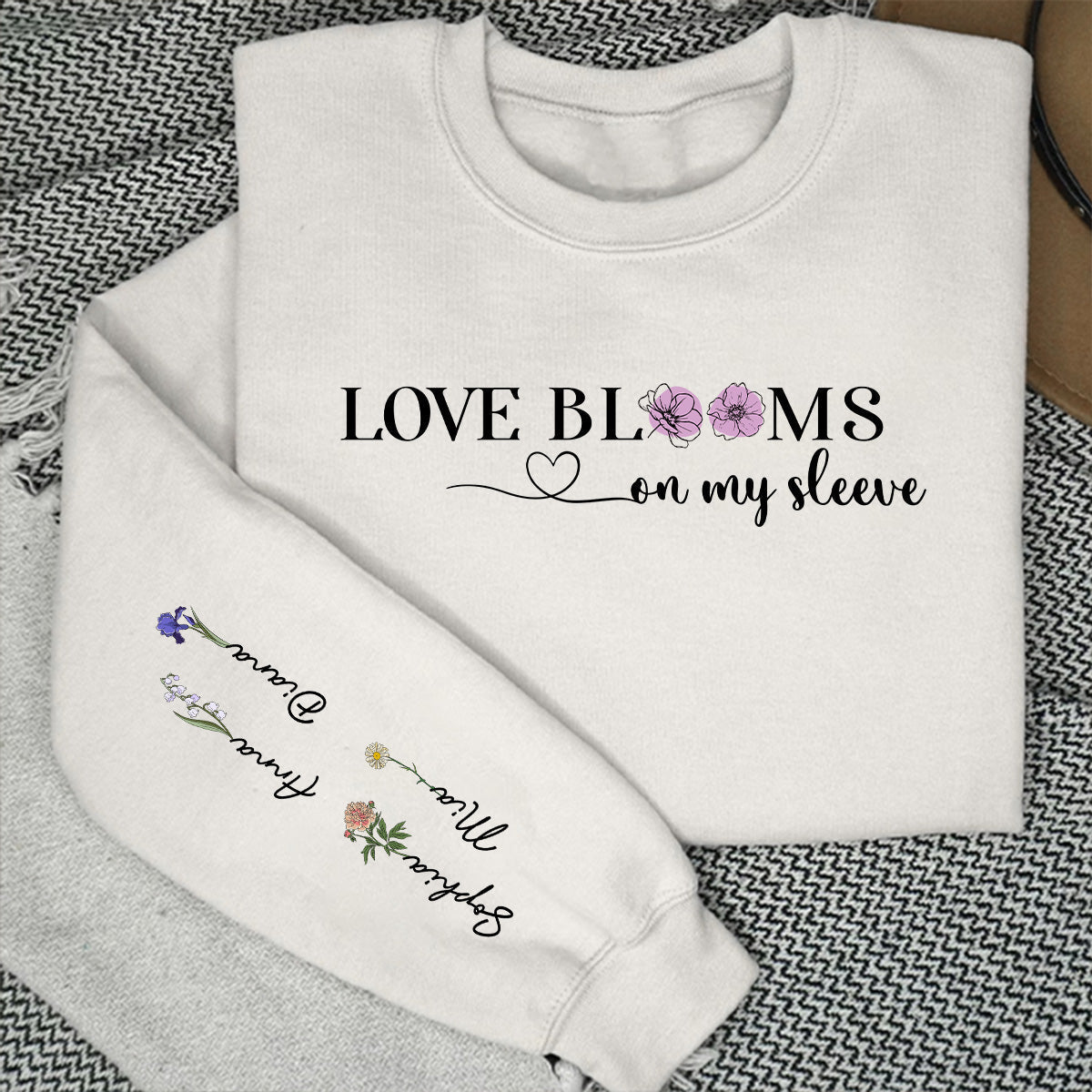 Love Blooms - Personalized Custom Sweatshirt