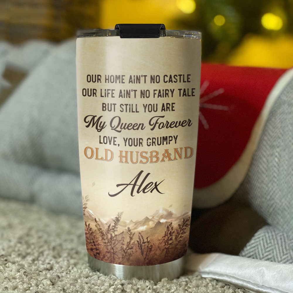 My Queen Forever - Personalized Custom Tumbler
