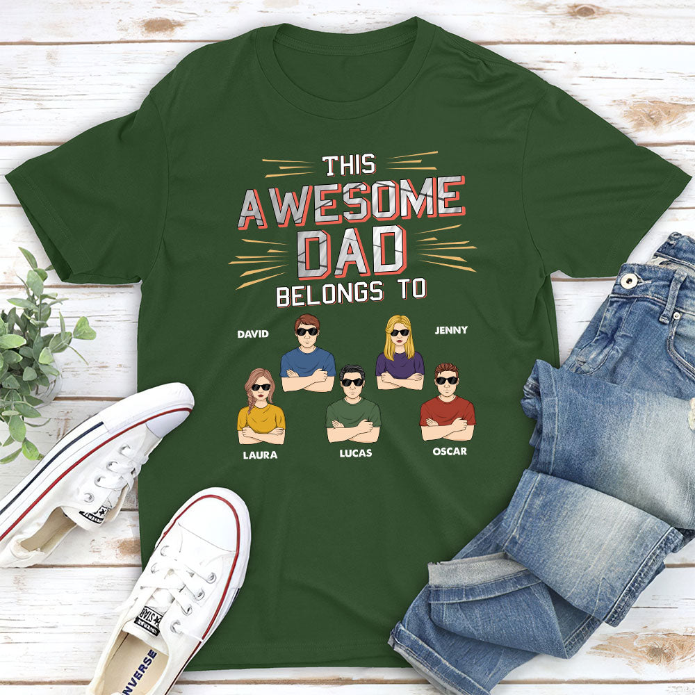This Awesome Dad Belongs To Us - Personalized Custom Shirt
