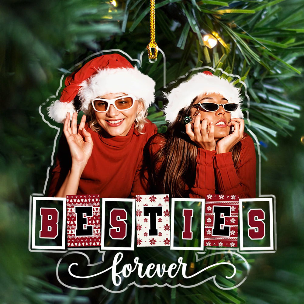 Custom Photo Bestie Forever - Personalized Custom Acrylic Ornament