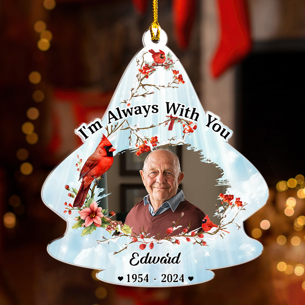Always With You - Personalized Custom Acrylic Ornament