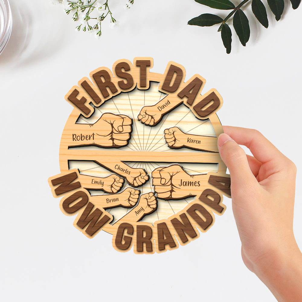 First Dad Now Grandpa 2 - Personalized Wooden Plaque