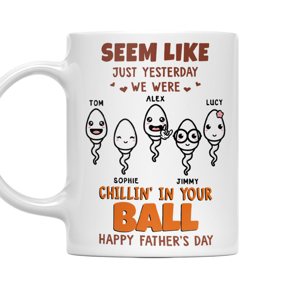 Chilling in your ball - Personalized Custom Coffee Mug