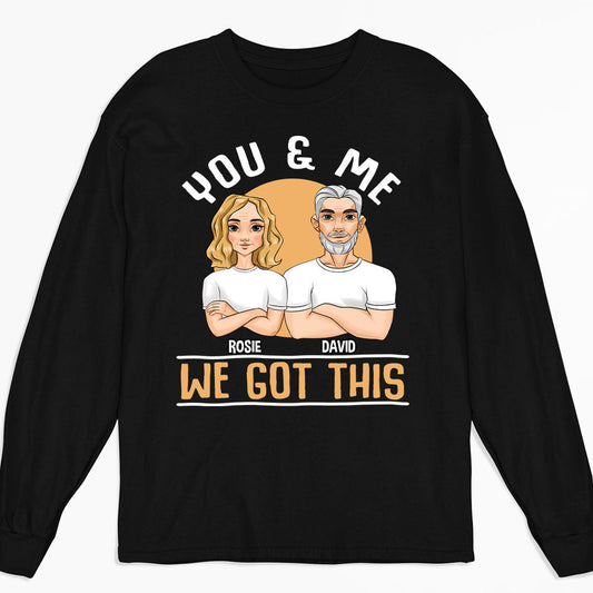 We Got This - Personalized Custom Long Sleeve T-shirt
