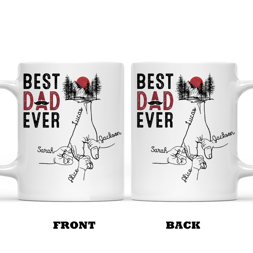 Best Dad Ever - Personalized Custom Coffee Mug