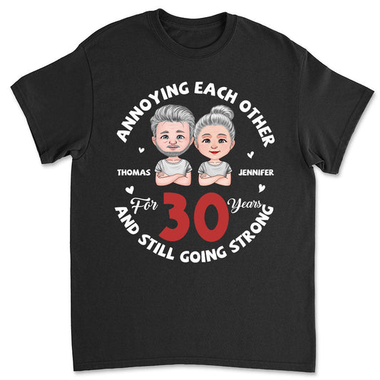 Annoying For Years - Personalized Custom Classic T-shirt