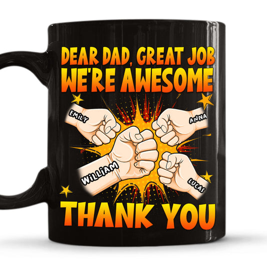 Dad We Are Awesome Thank You - Personalized Custom Coffee Mug