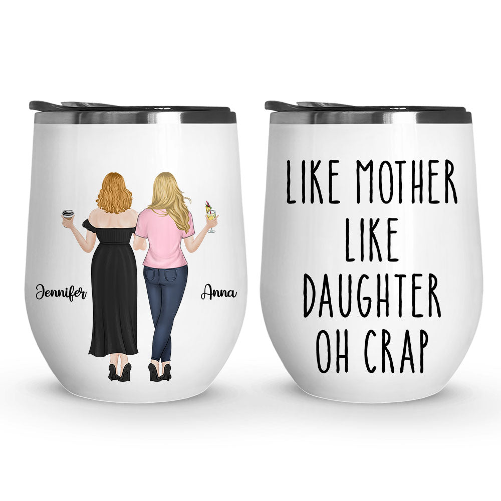 Like Mother Like Daughter - Personalized Custom Wine Tumbler