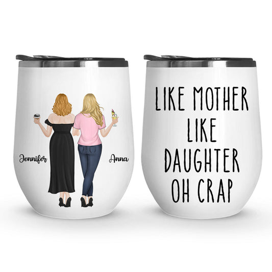 Like Mother Like Daughter - Personalized Custom Wine Tumbler