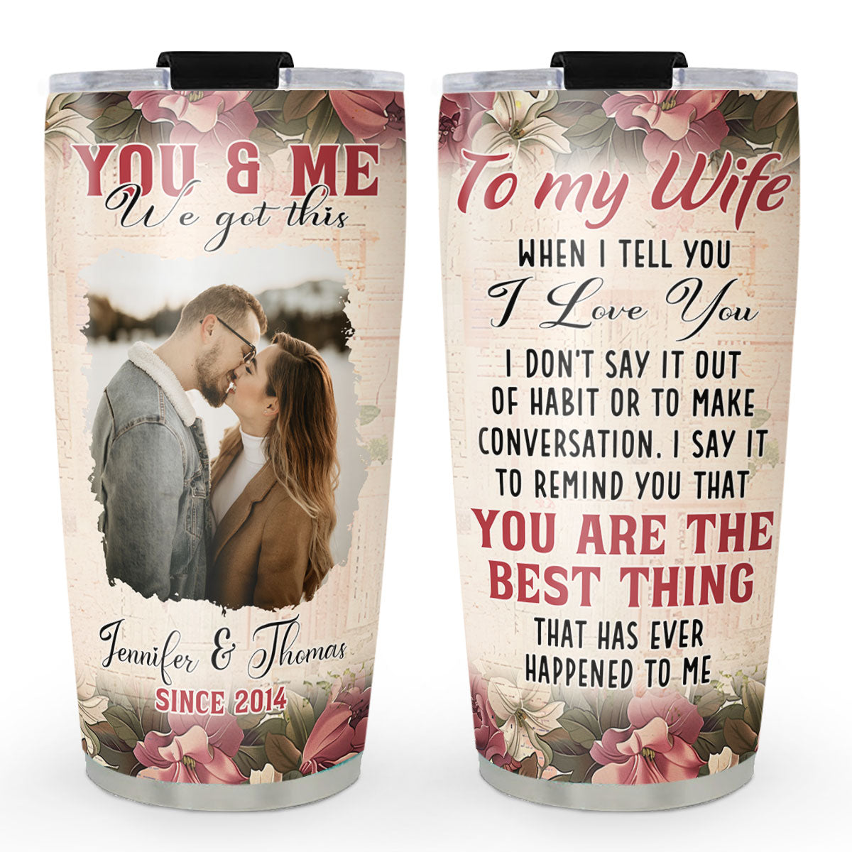 Best Thing In My Life - Personalized Custom Tumbler