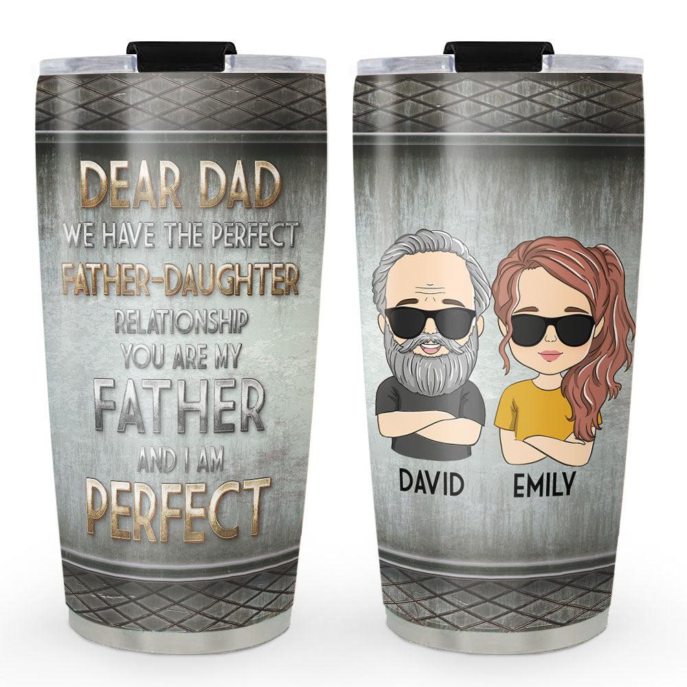 Perfect - Personalized Custom Tumbler