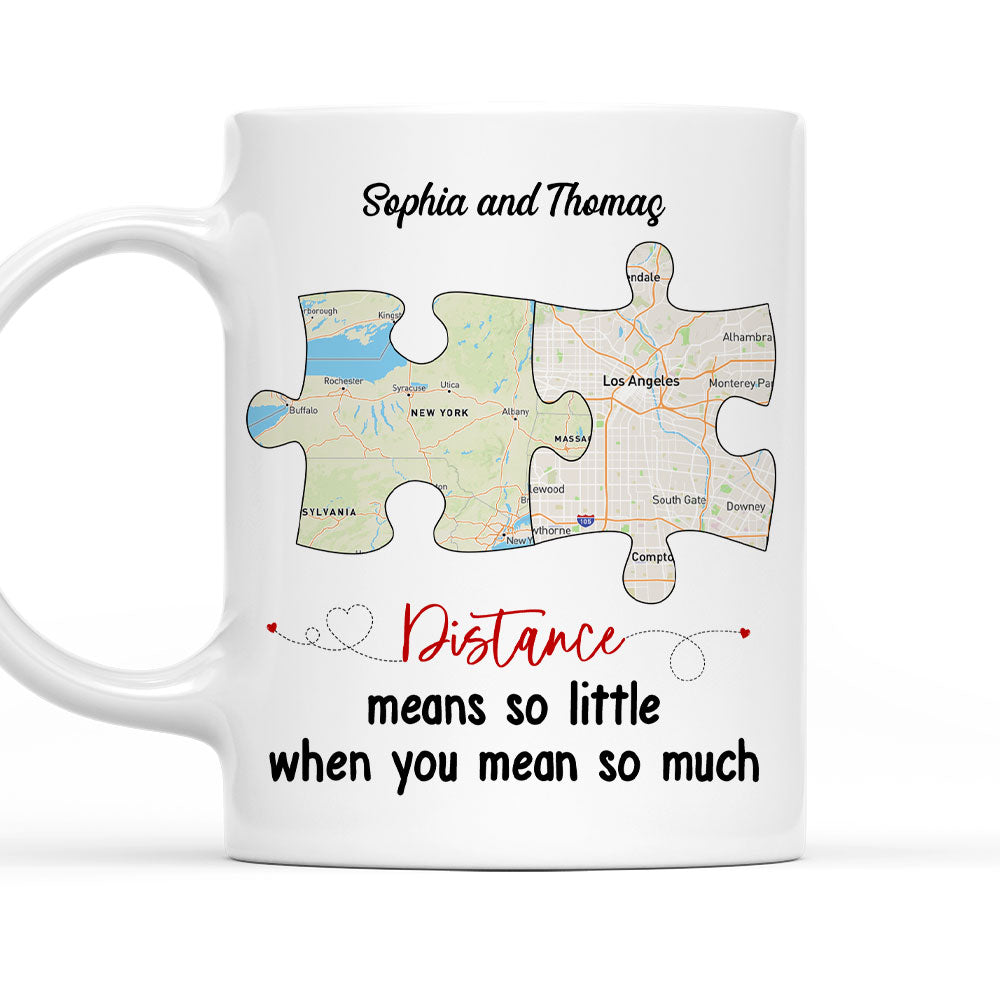 Distance Means So Little - Personalized Custom Coffee Mug