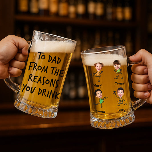 To Dad From The Reason You Drink - Personalized Custom Beer Glass With Handle