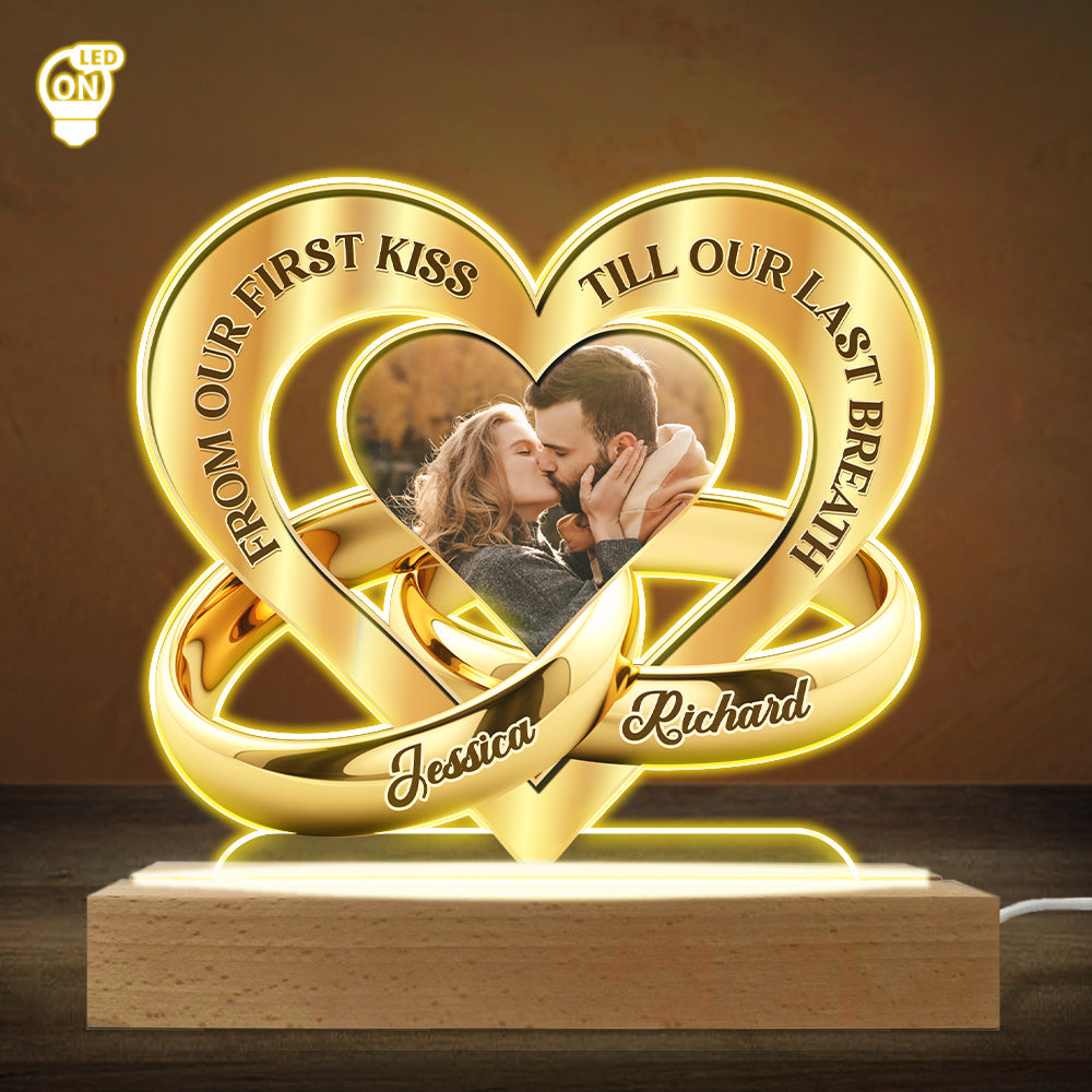 From First Kiss Till Last Breath - Personalized Custom LED Light