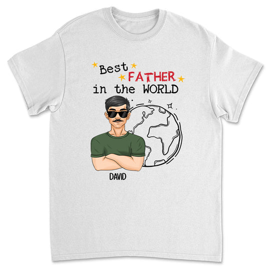 Best Daddy In The World - Personalized Custom Shirt