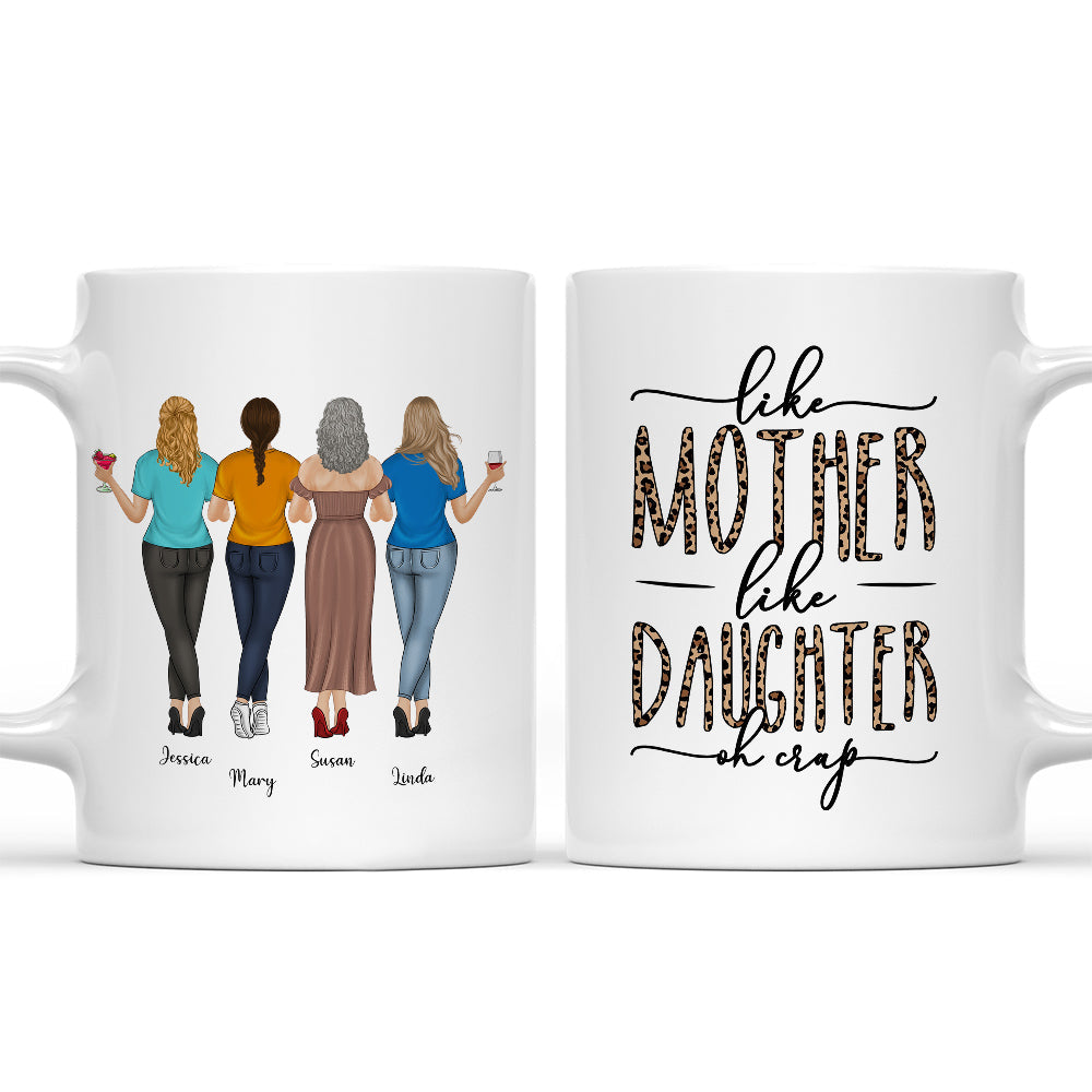 Like Mom Like Daughter Oh Crap - Personalized Custom Coffee Mug