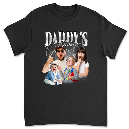 Team Of Daddy - Personalized Custom Shirt