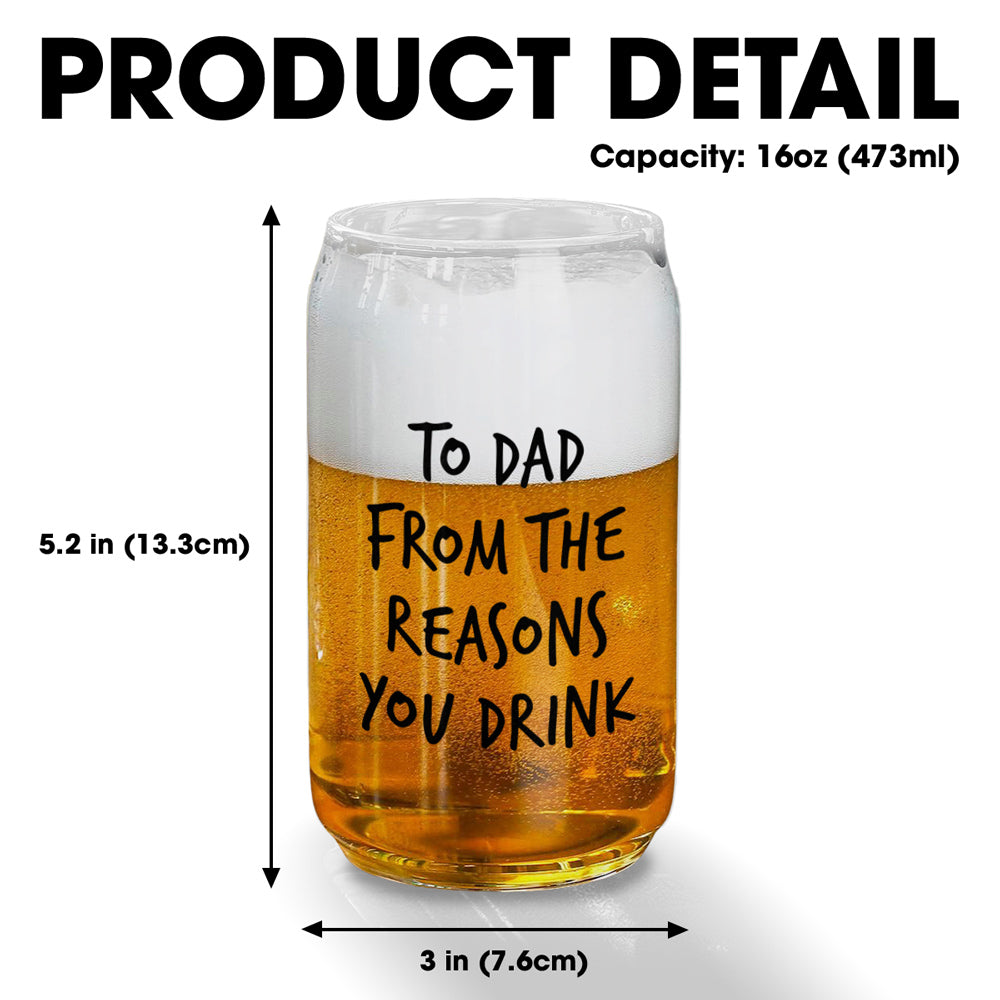From The Reason You Drink - Personalized Custom Beer Can Glass