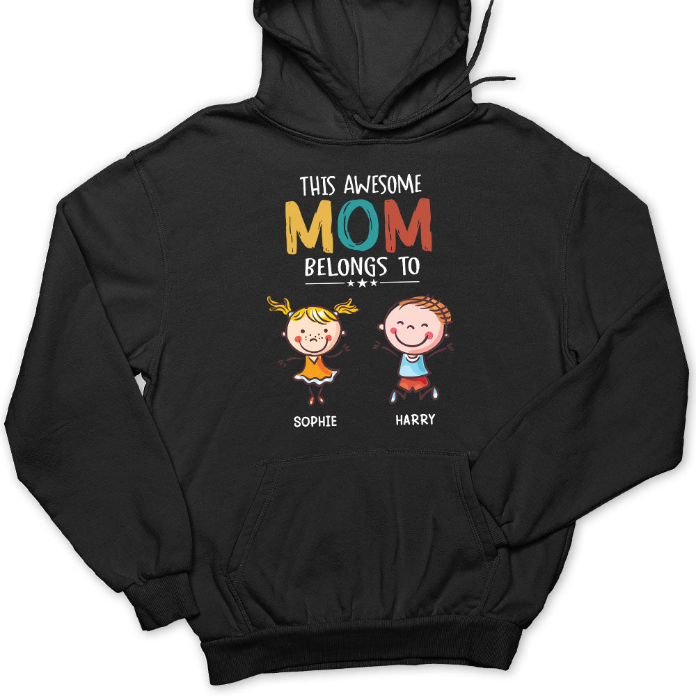 This Awesome Mom Belongs To - Personalized Custom Hoodie