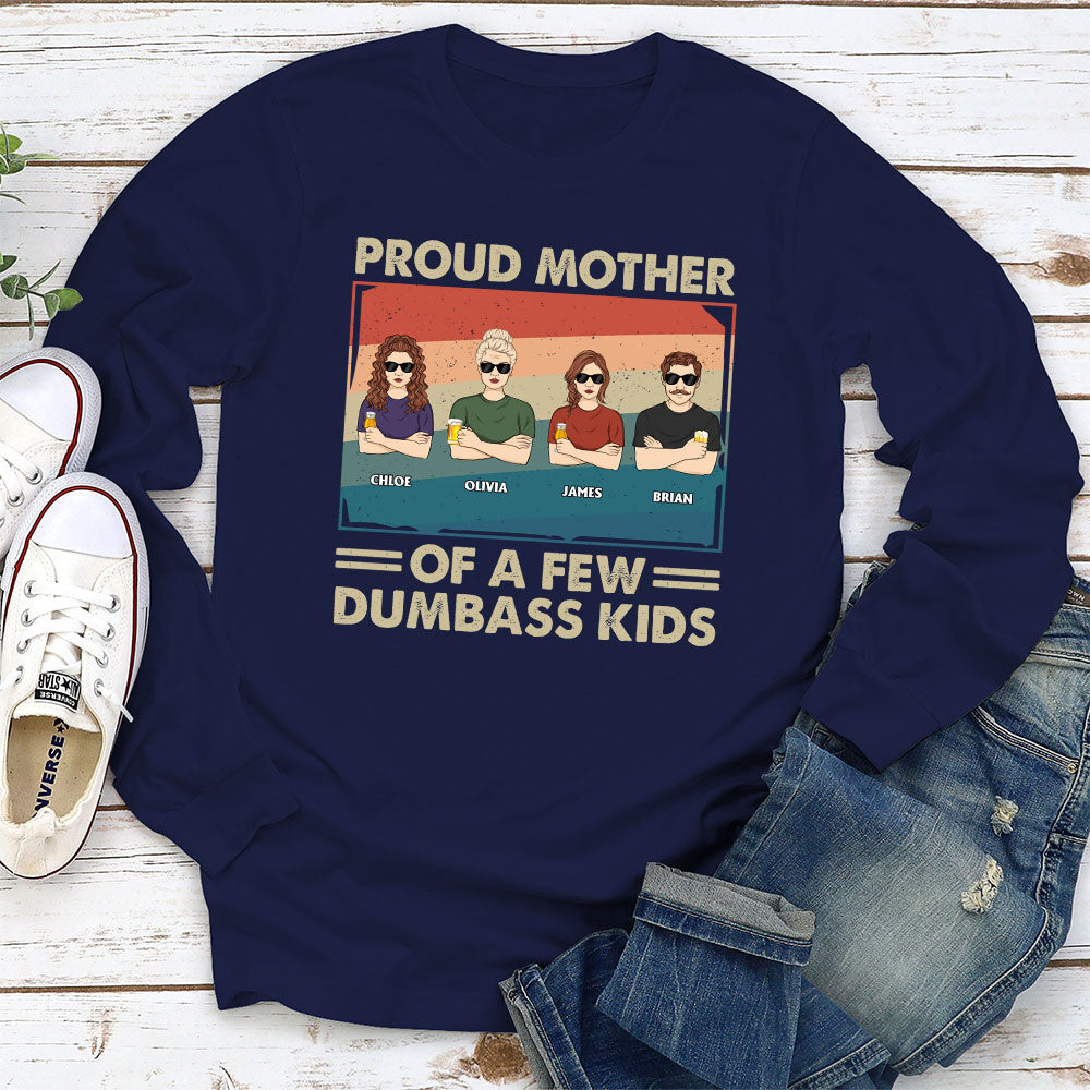 Proud Mother Of A Few Kids - Personalized Custom Long Sleeve T-shirt