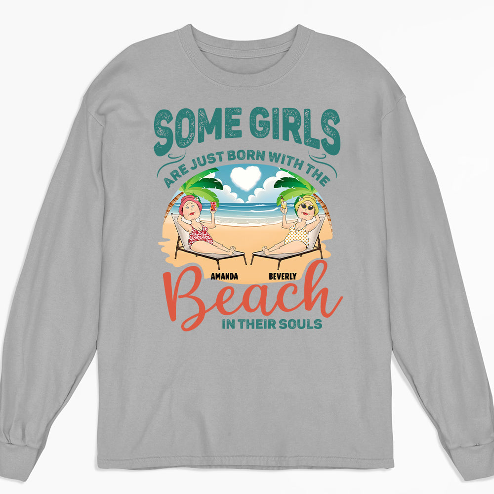 Born With The Beach In Their Souls - Personalized Custom Long Sleeve T-shirt