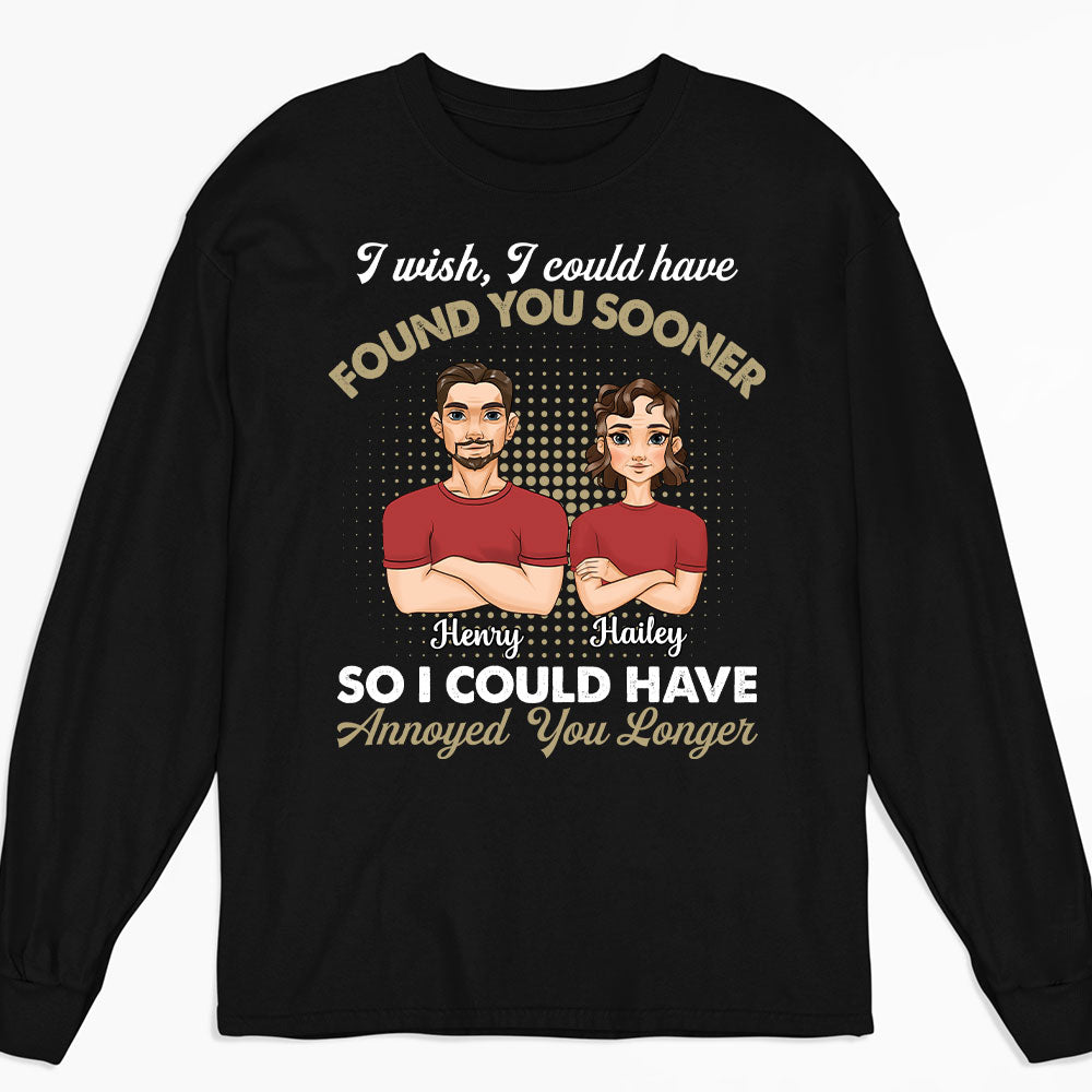 Annoyed You Longer - Personalized Custom Long Sleeve T-shirt