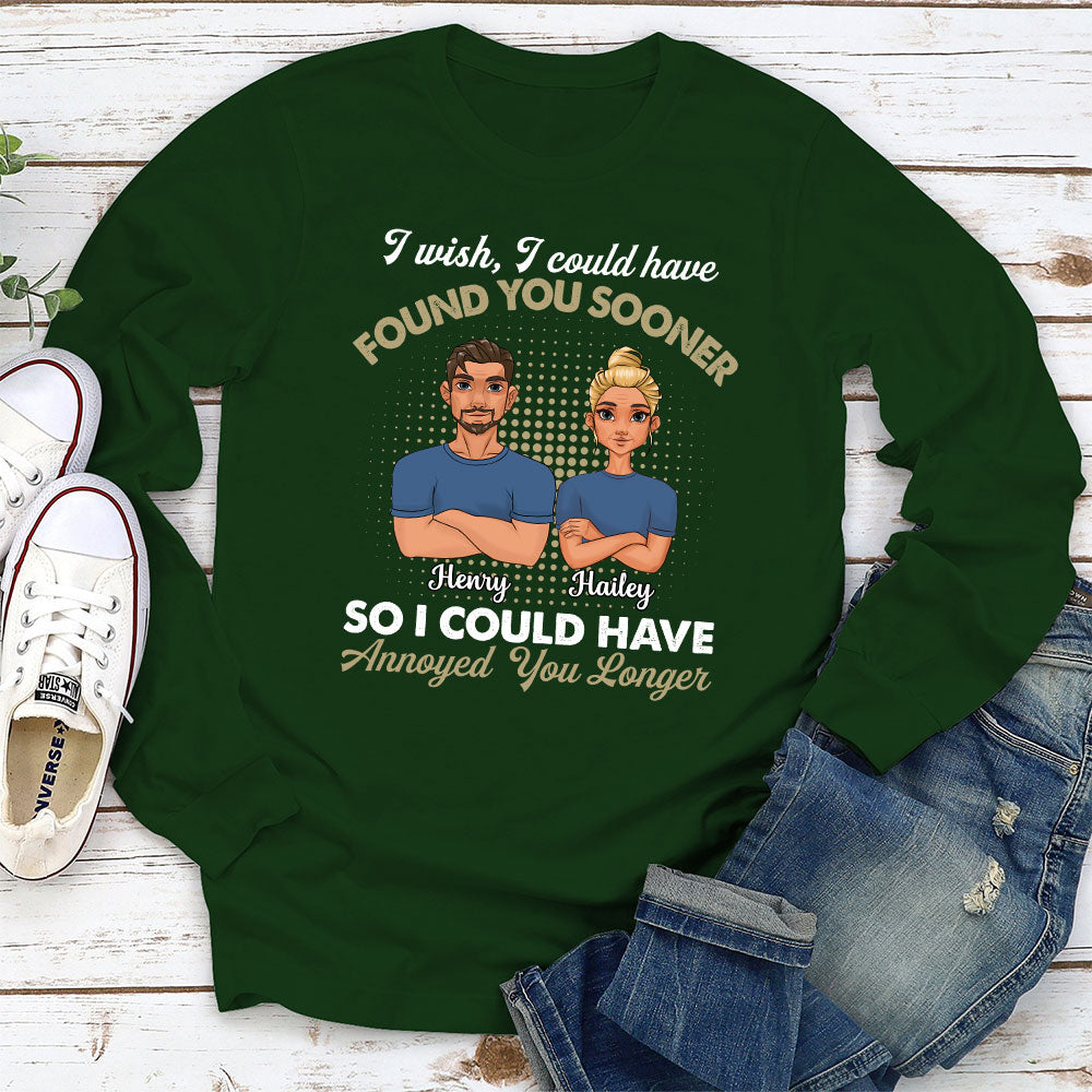 Annoyed You Longer - Personalized Custom Long Sleeve T-shirt