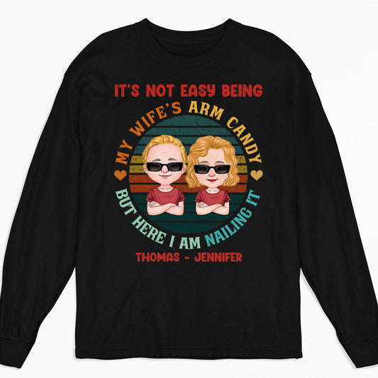 Arm Candy - Personalized Custom Long Sleeve T-shirt