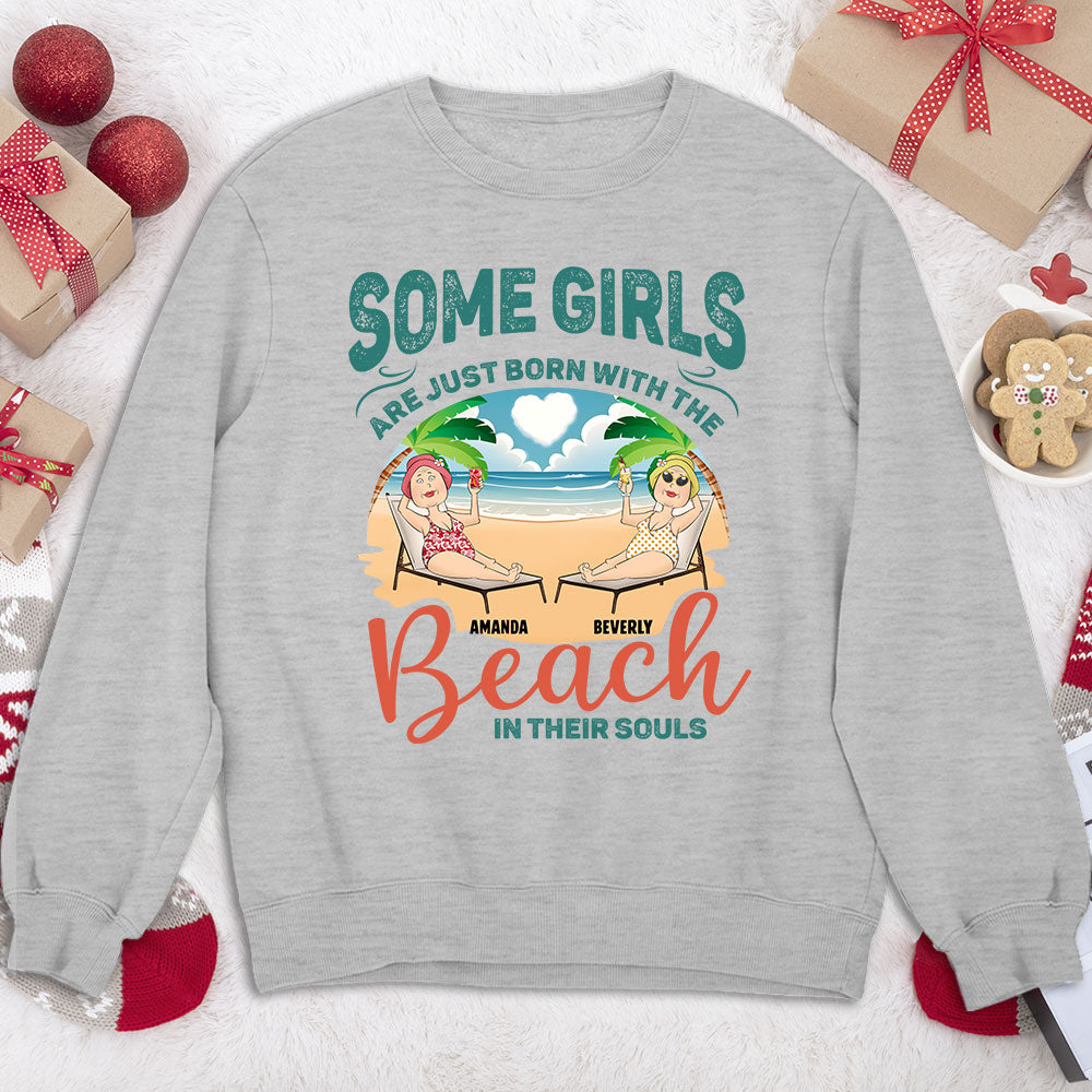 Born With The Beach In Their Souls - Personalized Custom Sweatshirt