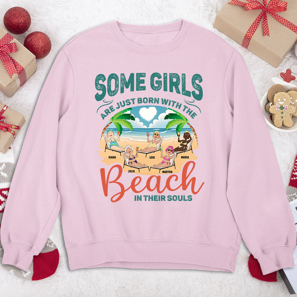Born With The Beach In Their Souls - Personalized Custom Sweatshirt