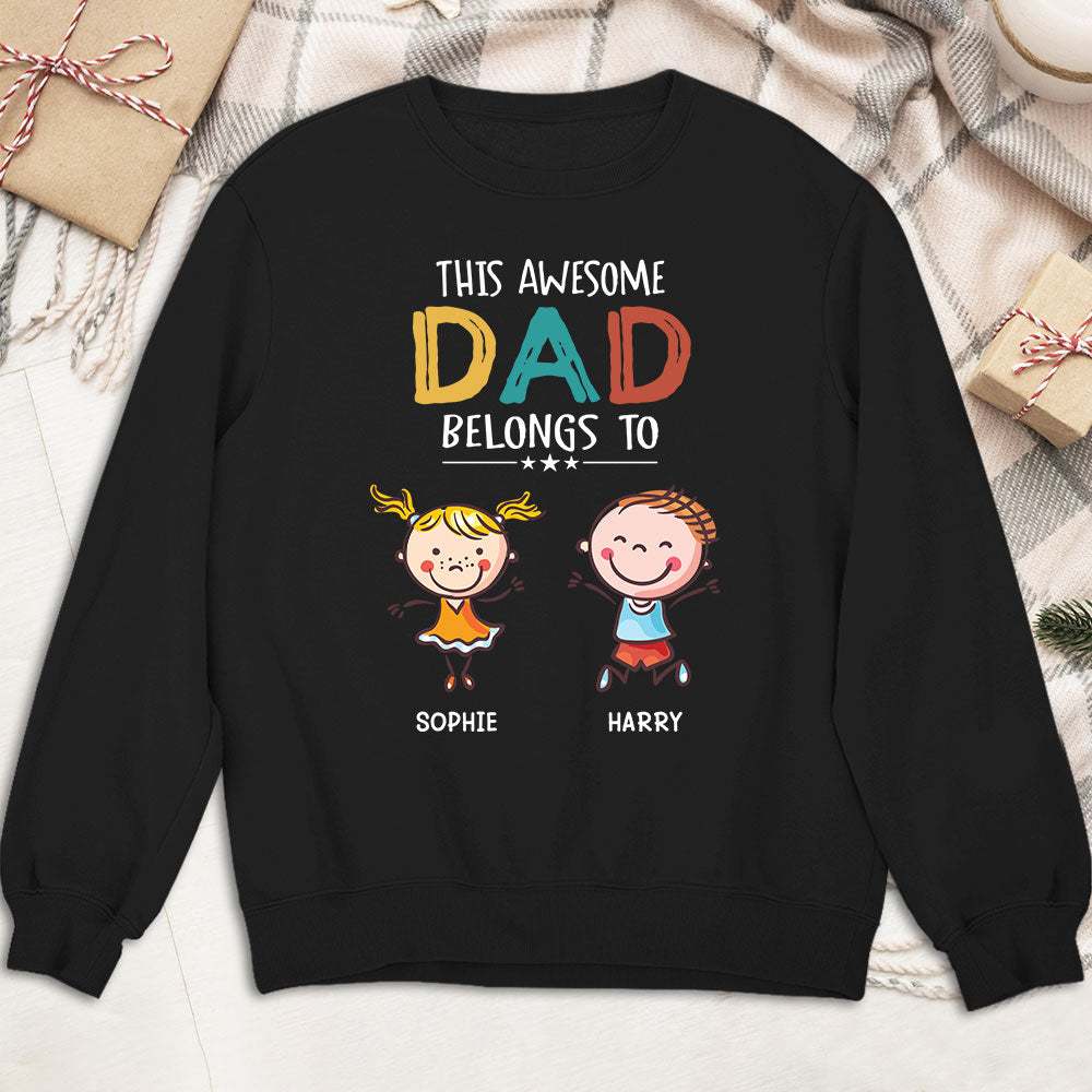 This Awesome Daddy Belongs To - Personalized Custom Shirt