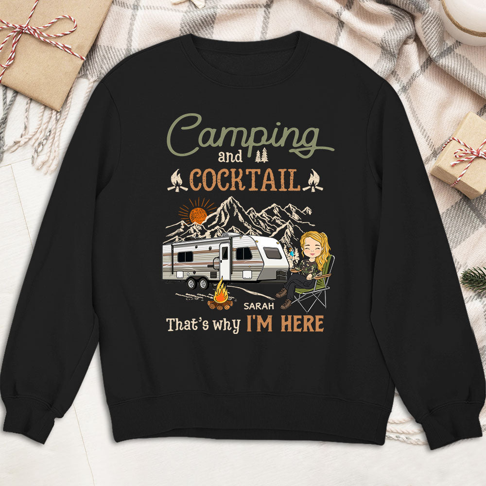 Why Im Here - Personalized Custom Sweatshirt