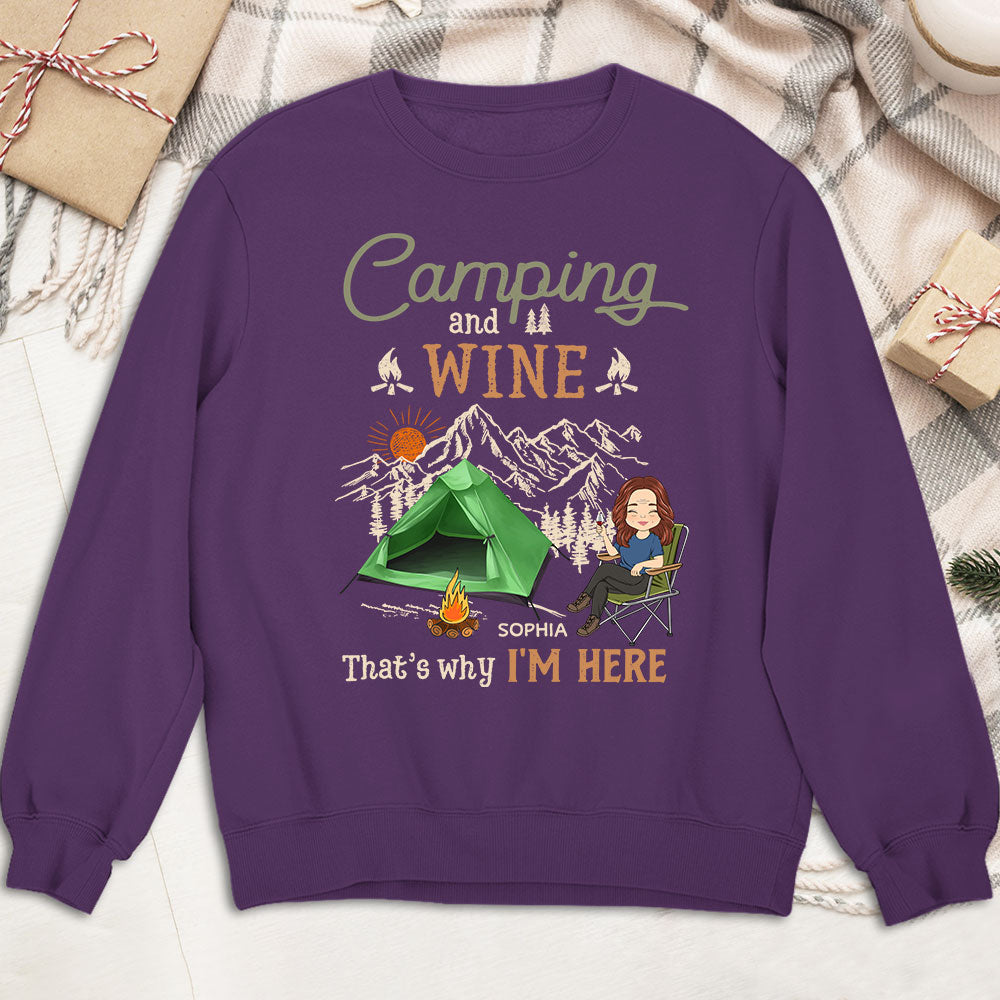 Why Im Here - Personalized Custom Sweatshirt