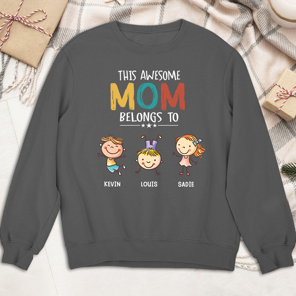 This Awesome Mom Belongs To - Personalized Custom Sweatshirt