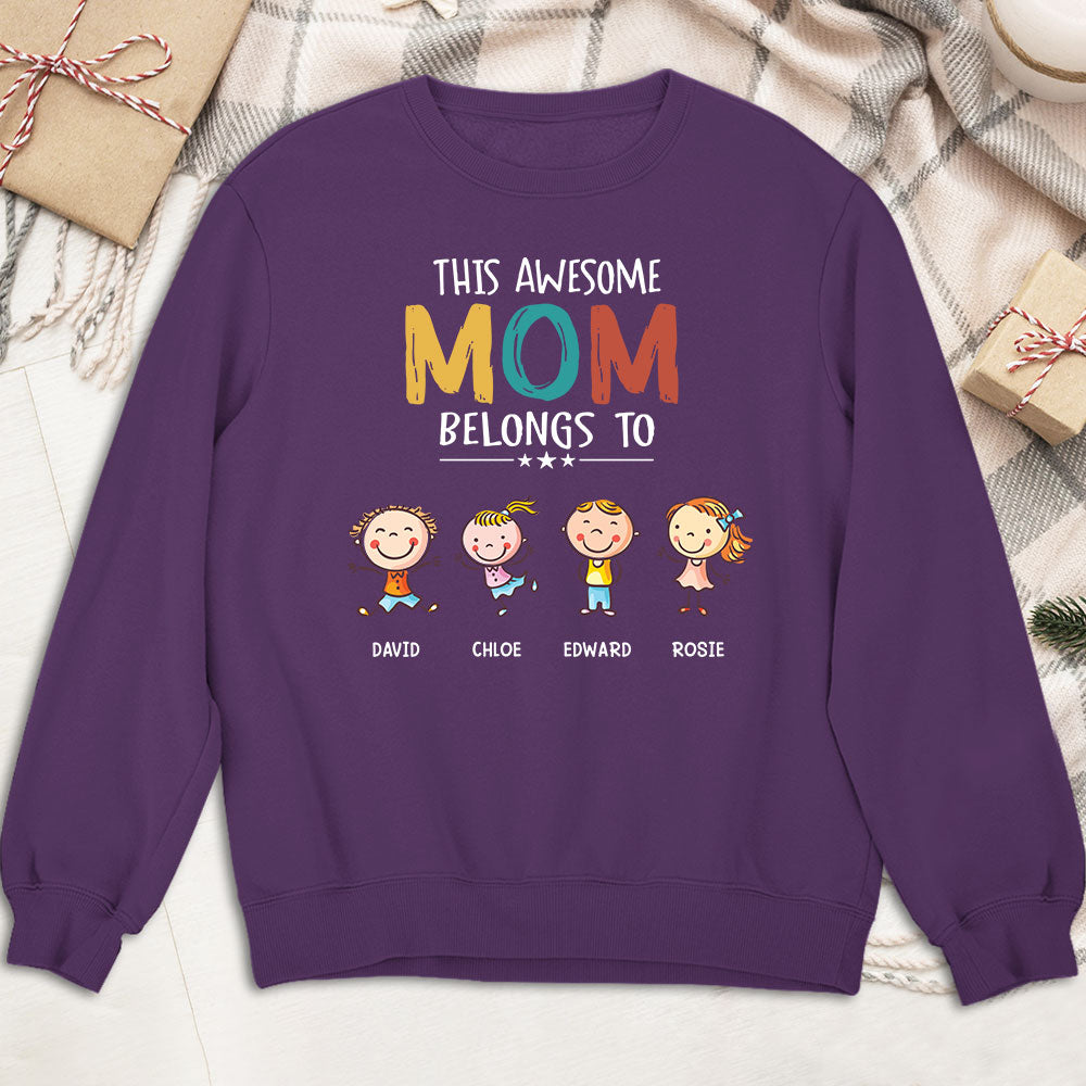 This Awesome Mom Belongs To - Personalized Custom Sweatshirt