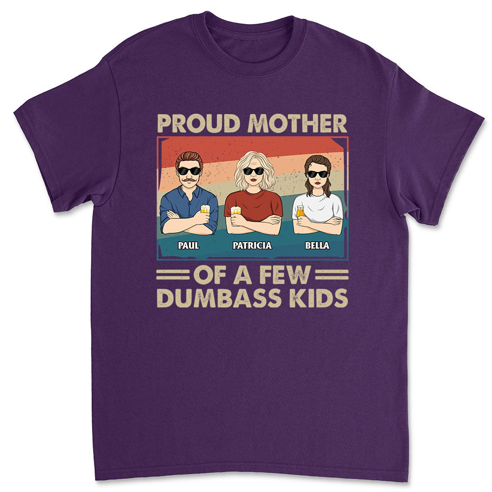 Proud Mother Of A Few Kids - Personalized Custom Unisex T-shirt
