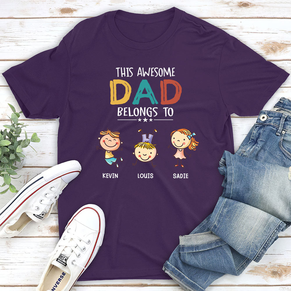 This Awesome Daddy Belongs To - Personalized Custom Shirt