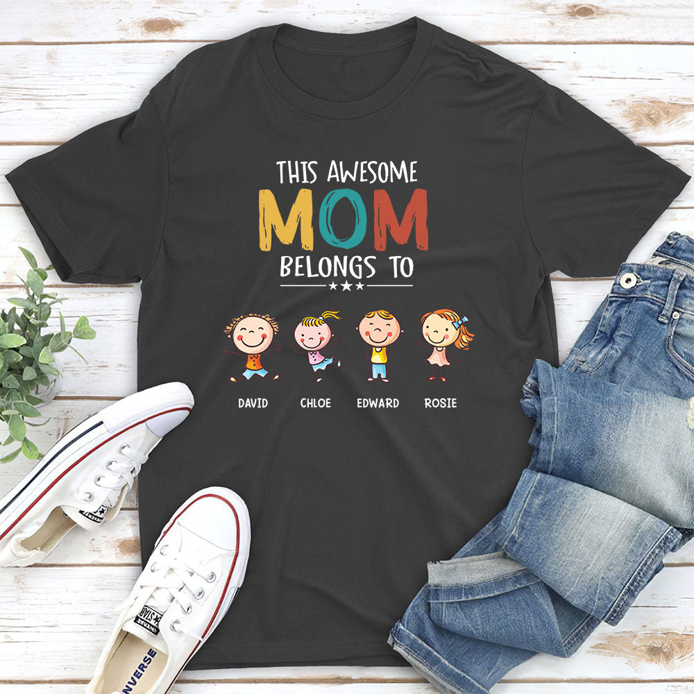 This Awesome Mom Belongs To - Personalized Custom Unisex T-shirt