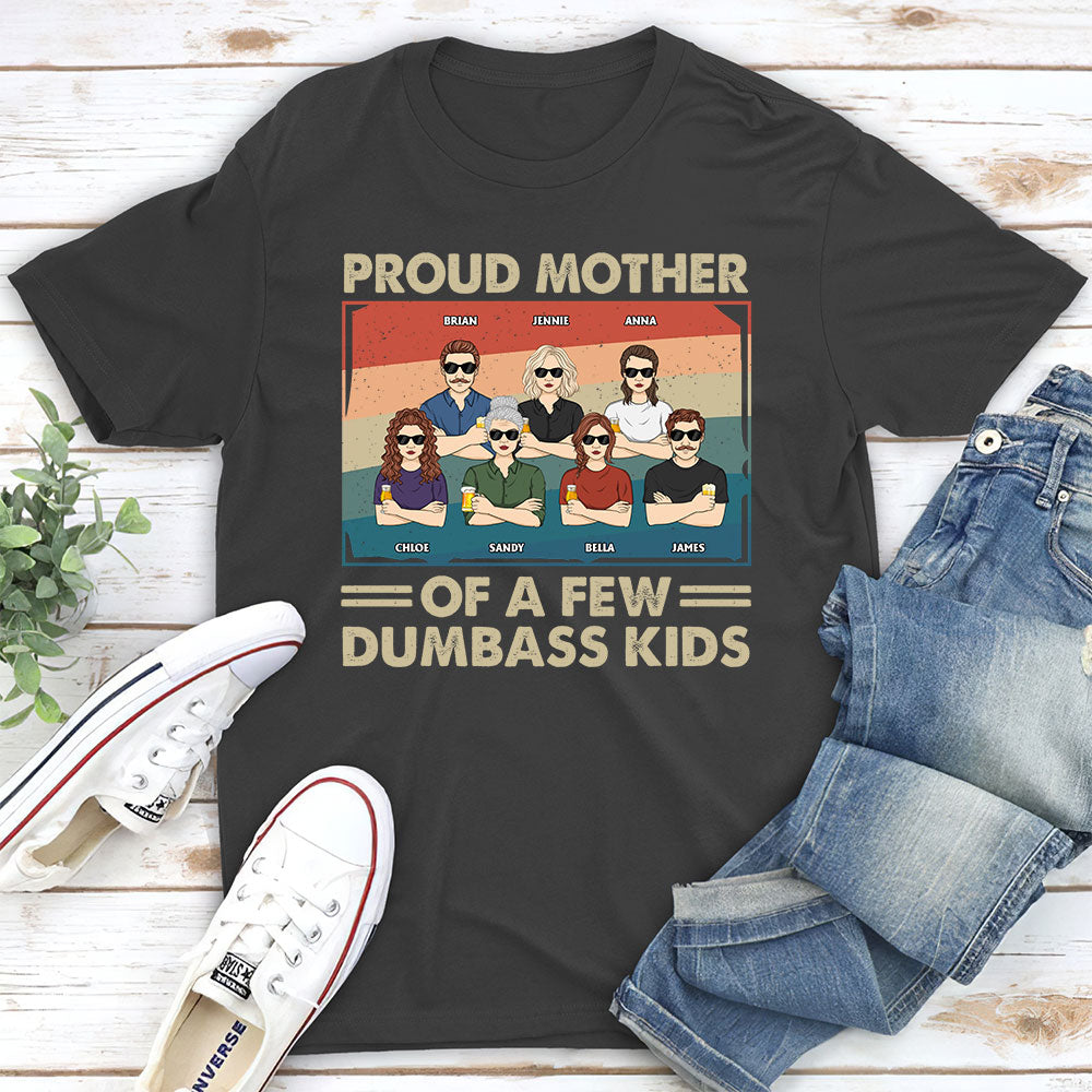 Proud Mother Of A Few Kids - Personalized Custom Unisex T-shirt