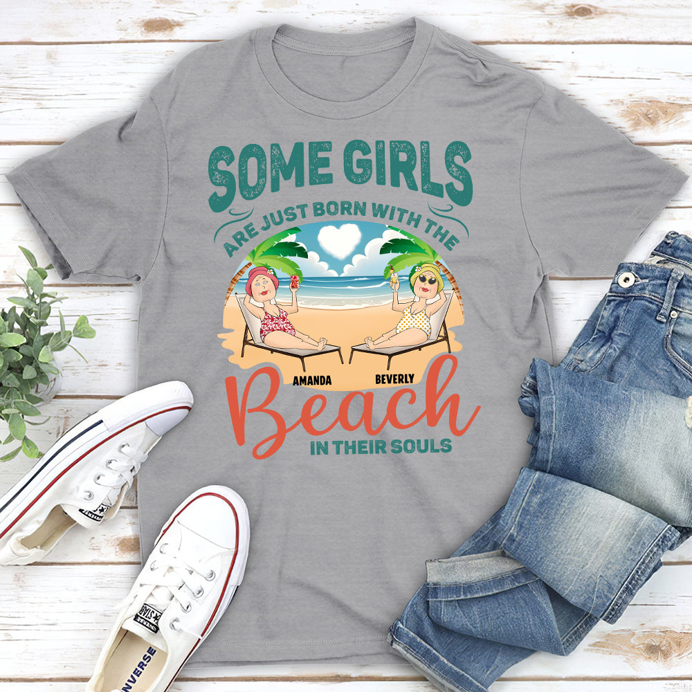 Born With The Beach In Their Souls - Personalized Custom Unisex T-shirt