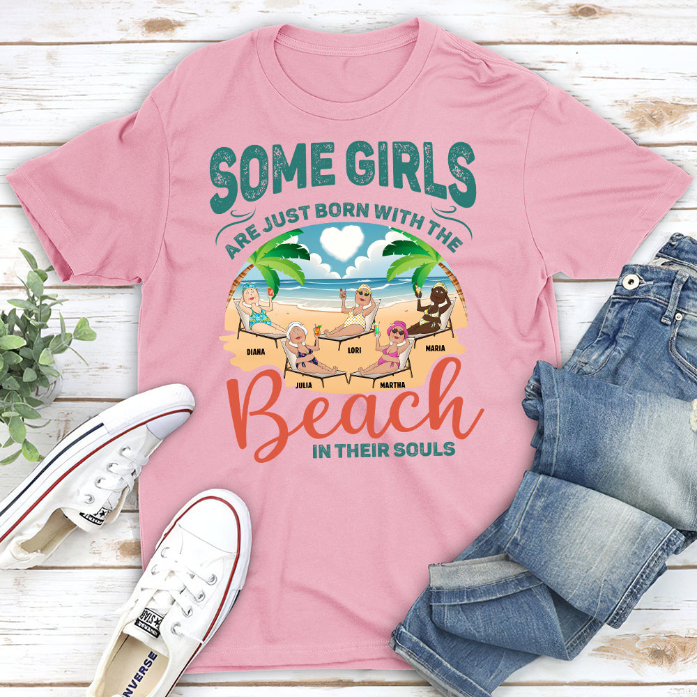 Born With The Beach In Their Souls - Personalized Custom Unisex T-shirt