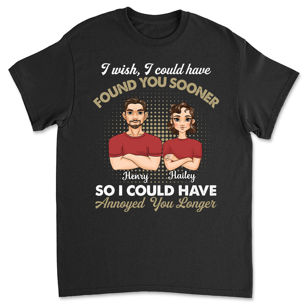 Annoyed You Longer - Personalized Custom Classic T-shirt
