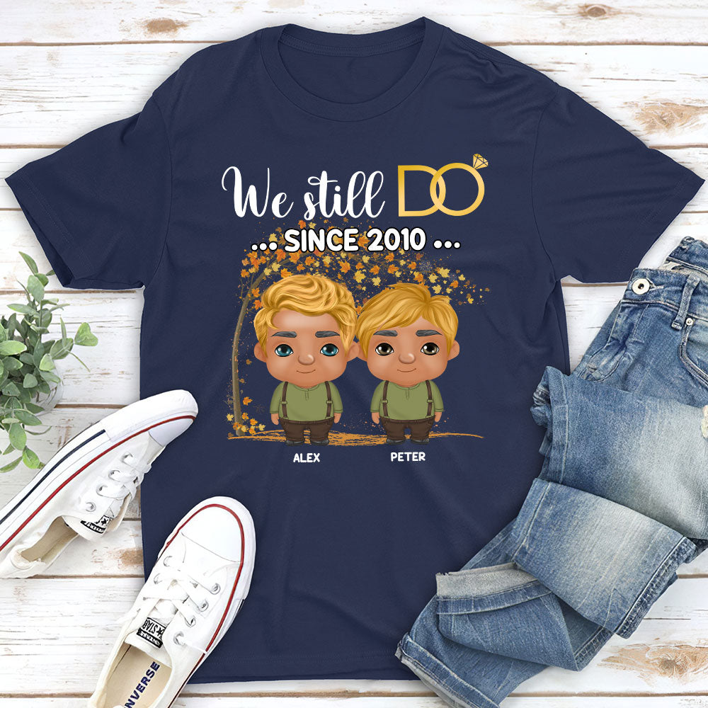 We Still Do Since - Personalized Custom Classic T-shirt